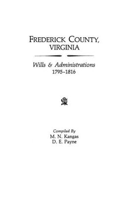 Frederick County, Virginia, Wills & Administrations, 1795-1816