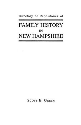 Directory of Repositories of Family History in New Hampshire