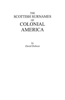 The Scottish Surnames of Colonial America