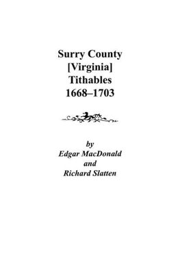 Surry County [Virginia] Tithables, 1668-1703