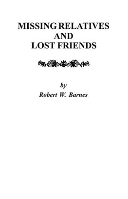 Missing Relatives and Lost Friends