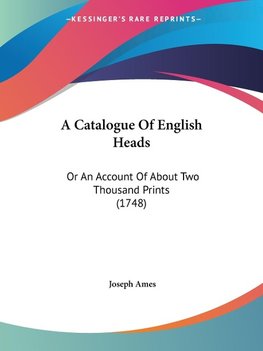 A Catalogue Of English Heads