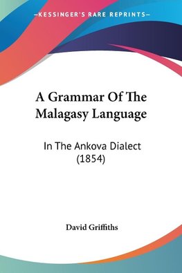 A Grammar Of The Malagasy Language