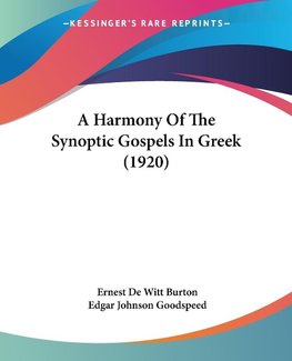 A Harmony Of The Synoptic Gospels In Greek (1920)