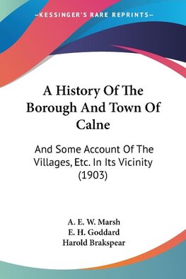 A History Of The Borough And Town Of Calne