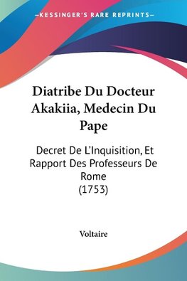 Diatribe Du Docteur Akakiia, Medecin Du Pape