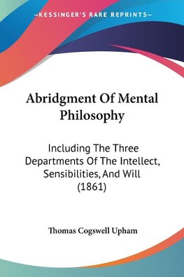 Abridgment Of Mental Philosophy