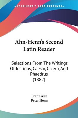 Ahn-Henn's Second Latin Reader