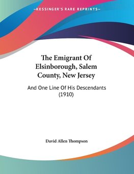 The Emigrant Of Elsinborough, Salem County, New Jersey