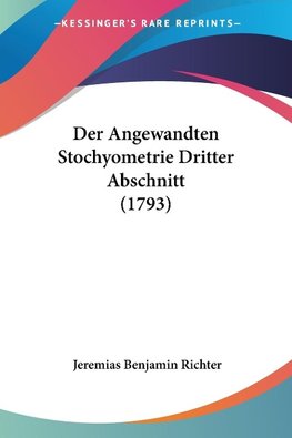 Der Angewandten Stochyometrie Dritter Abschnitt (1793)