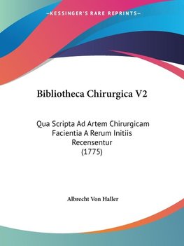 Bibliotheca Chirurgica V2