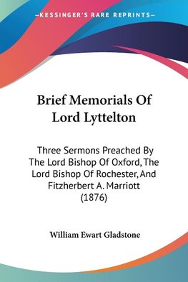 Brief Memorials Of Lord Lyttelton