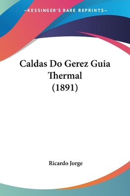 Caldas Do Gerez Guia Thermal (1891)