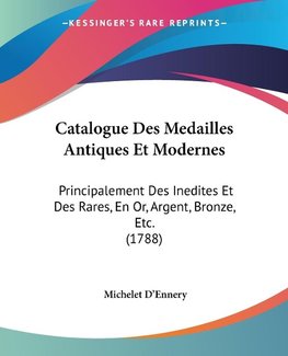 Catalogue Des Medailles Antiques Et Modernes