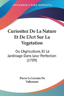 Curiositez De La Nature Et De L'Art Sur La Vegetation