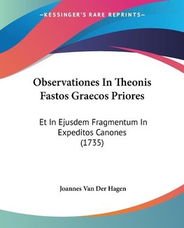 Observationes In Theonis Fastos Graecos Priores