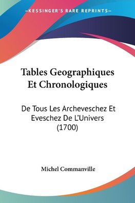 Tables Geographiques Et Chronologiques