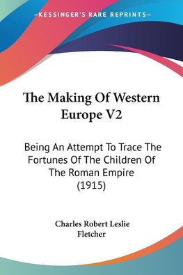 The Making Of Western Europe V2