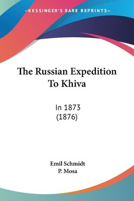 The Russian Expedition To Khiva