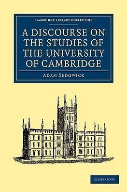 A Discourse on the Studies of the University of Cambridge