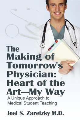 The Making of Tomorrow's Physician