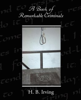 A Book of Remarkable Criminals