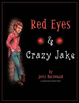 Red Eyes & Crazy Jake