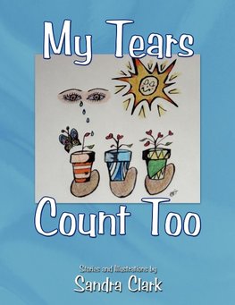 My Tears Count Too