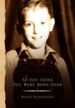 So You Think You Were Born Poor