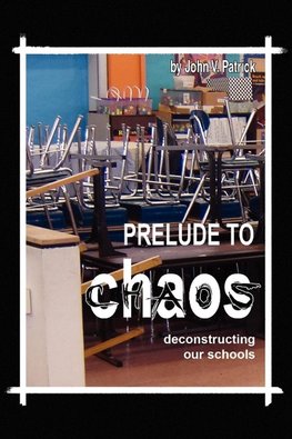 Prelude to Chaos