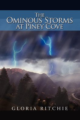 The Ominous Storms at Piney Cove