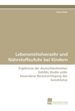 Lebensmittelverzehr und Nährstoffzufuhr bei Kindern