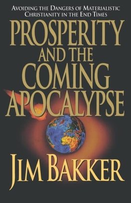 Prosperity and the Coming Apocalyspe