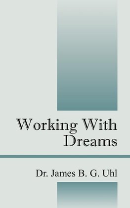 Working with Dreams