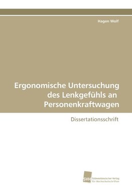 Ergonomische Untersuchung des Lenkgefühls an Personenkraftwagen