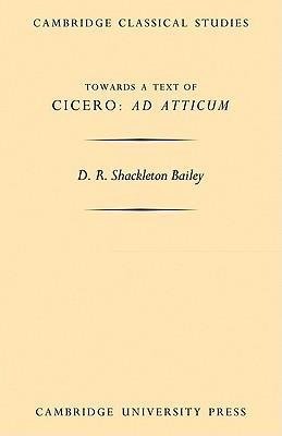 Towards a Text of Cicero 'ad Atticum'