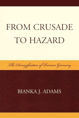 From Crusade to Hazard