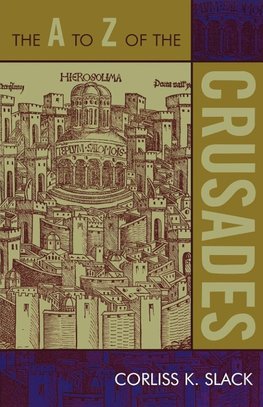 A to Z of the Crusades