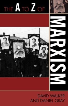 The A to Z of Marxism