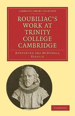 Roubiliac's Work at Trinity College Cambridge