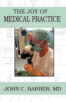 The Joy of Medical Practice