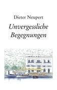 Unvergessliche Begegnungen