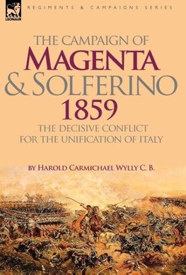 The Campaign of Magenta and Solferino 1859