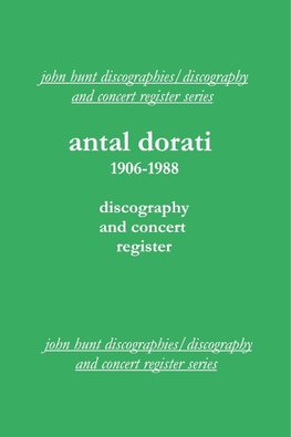 Antal Dorati 1906-1988. Discography and Concert Register. [2004].