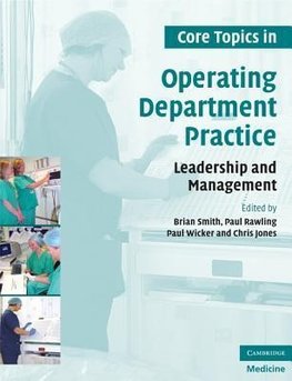 Smith, B: Core Topics in Operating Department Practice