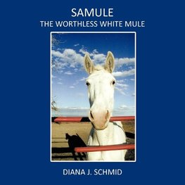 SaMule the Worthless White Mule