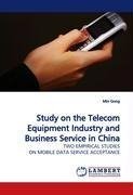 Study on the Telecom Equipment Industry and Business Service in China