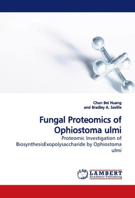 Fungal Proteomics of Ophiostoma ulmi