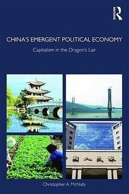 McNally, C: China's Emergent Political Economy