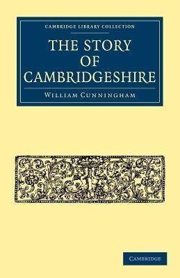 The Story of Cambridgeshire